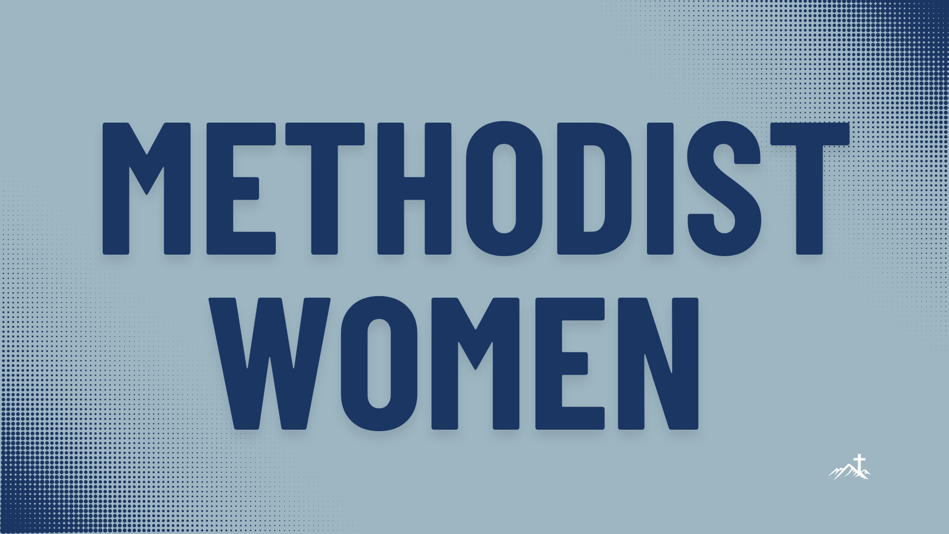 General Meeting of the Methodist Women