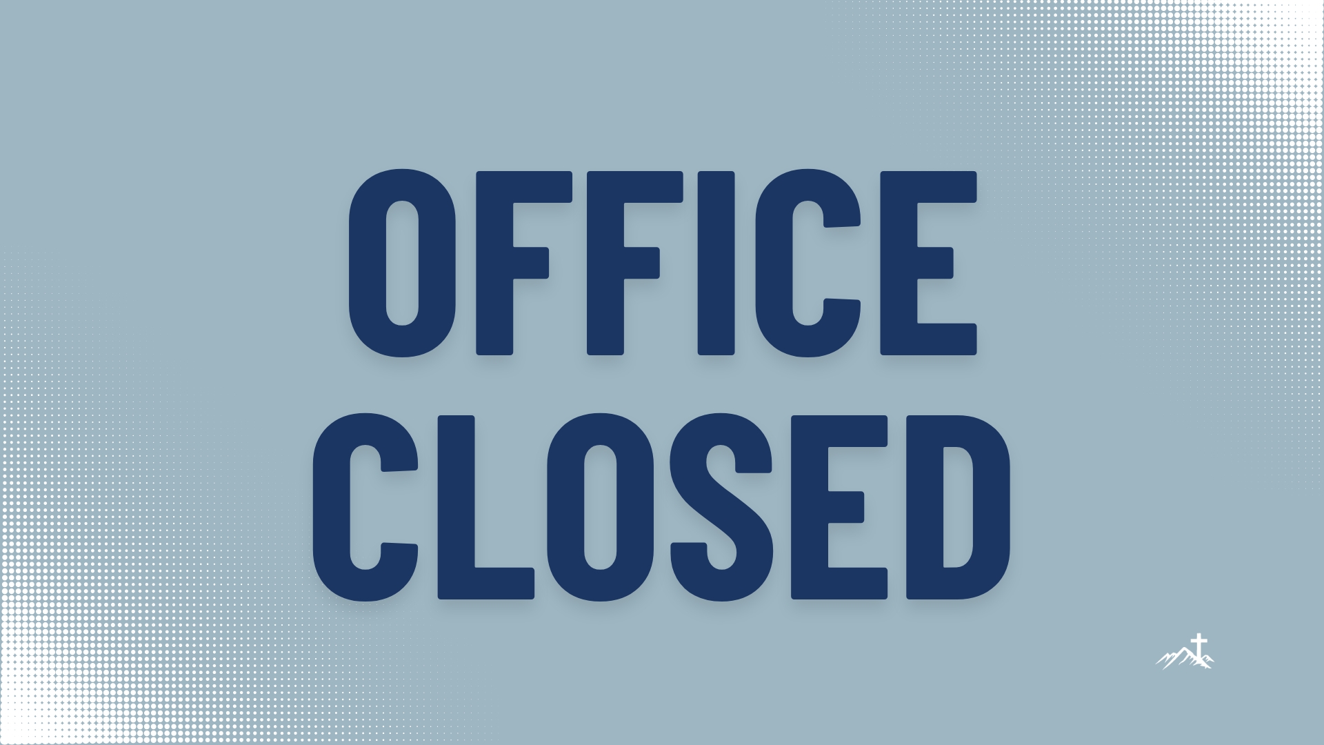 Church Offices Closed