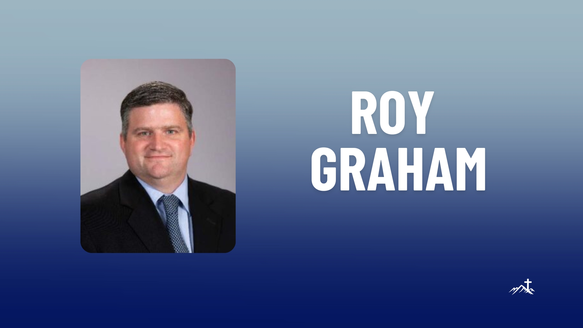 Guest Speaker: Roy Graham